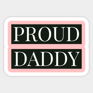 proud dady gift Sticker